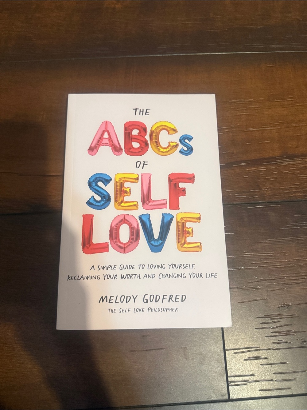 The ABCs of Self Love by Melody Godfred - White Cover